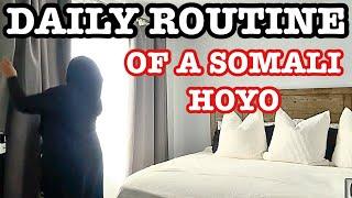 DAILY ROUTINE OF A SOMALI HOYO  Cleaning Cooking packing orders & more... Naz Ahmed