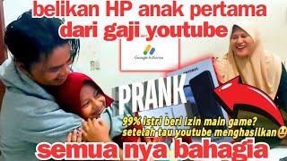 Prank beliin hp anak pertama dari gaji pertama youtube