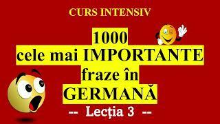 CURS INTENSIV 1000 cele mai IMPORTANTE fraze și cuvinte în limba germană în 15 zile. LECȚIA 3