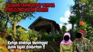 NEKAD SEPASANG KAKEK NENEK TINGGAL DIRUMAH TERPENCIL DIKELILINGI HUTAN ANGKER