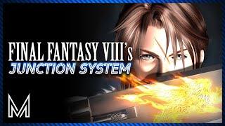 The Ups and Downs of Final Fantasy VIIIs Junction System