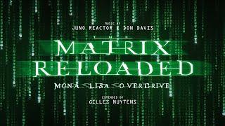 Juno Reactor & Don Davis - The Matrix Reloaded Mona Lisa Overdrive Extended by Gilles Nuytens