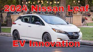 2024 Nissan Leaf Leading the Charge in EV Innovation