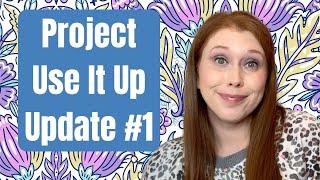 Project Use It Up 2022  Update #1