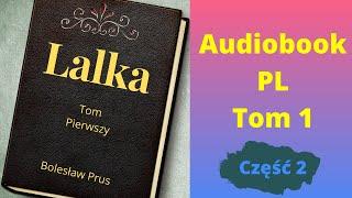 Lalka. Audiobook. Bolesław Prus. Tom 1. Część 22.