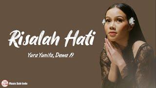 Yura Yunita Dewa 19 - Risalah Hati  Lirik Lagu