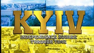 Kyiv Independence Square Through Time Ukraine Animated Timeline 2022-1850