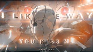 I like the way you kiss me - Obito Sad AMVEDIT