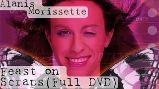 Alanis Morissette - Feast on Scraps Full DVD