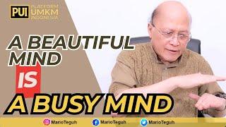 A BEAUTIFUL MIND IS A BUSY MIND - MARIO TEGUH SUCCESS VIDEO #video #mind #busy #beautiful