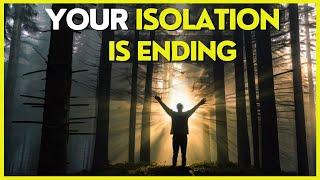 9 Signs Your Isolation Phase Is ENDING  Spiritual Awakening  Dolores Cannon