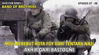 PATROLI TERAKHIR MENCULIK TENTARA NAZl  ALUR FILM BAND OF BROTHERS EPISODE 7 & 8