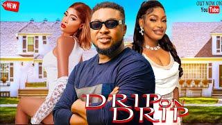 Drip on Drip - Nosa Rex Nuella Njubigbo Obey Etuk Blessing Fabian Esther Chukwuemeka