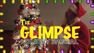 The Glimpse Holiday Special