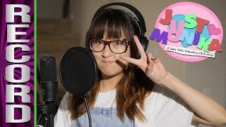 Recording JUST MONIKA A DDLC Song