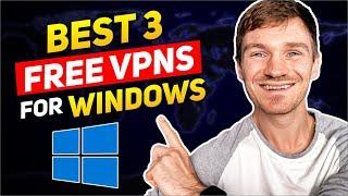 Best Free VPN for Windows  3 FREE VPN for PC Options 2024