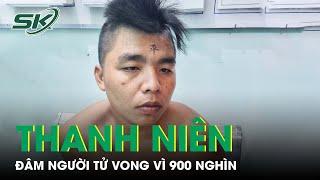 Thanh Niên Đi Đòi Nợ 900 Nghìn Bị Con Nợ Đánh Rút Hung Khí Đâm Con Nợ Tử Vong  SKĐS