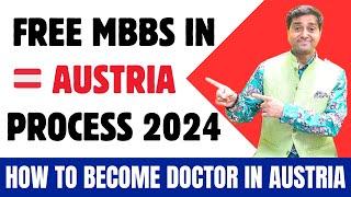 MBBS FREE Study in Austria Process 2024  How to Become a Doctor in Austria  Visa  IELTS  Job Au