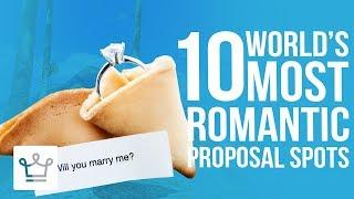 Top 10 Most Romantic Places To Propose