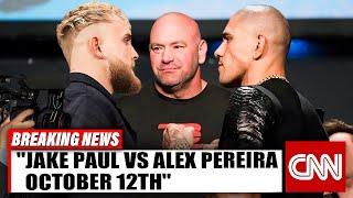 BREAKING Jake Paul VS Alex Pereira FIGHT Just Got CONFIRMED