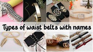Types of Waist belts with names • Waist belt for indian and western outfit • Belt name • STYLE POINT
