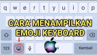 Cara Mengembalikan Emoji di Keyboard iPhone