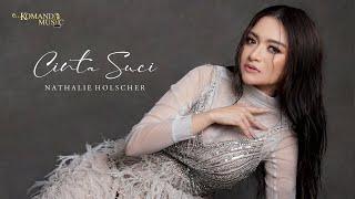 NATHALIE HOLSCHER - CINTA SUCI OFFICIAL MUSIC VIDEO