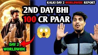 Kalki Day 2 Worldwide Box Office Collection  Kalki DAY 2 Two Hundred Crore Opening #kalki2898ad