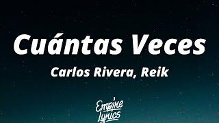 Carlos Rivera Reik - Cuántas Veces LetraLyrics