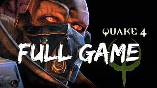 Quake 4 - Gameplay Playthrough Full Game PC ULTRA 1080P 60FPS No Commentary