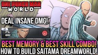 One Punch Man World - Saitama Dreamworld Complete Build Guide *Best Memory & Stats*