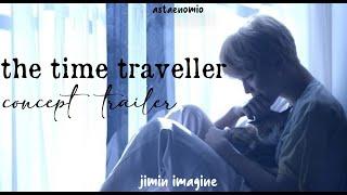 bts imagine jimin  concept trailer  the time traveller