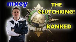 mxey - THE CLUTCHKING - PUBG RANKED