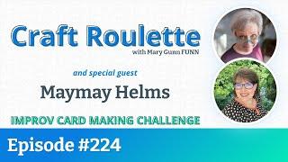 Craft Roulette Episode #224 featuring Maymay @MaymayMadeIt