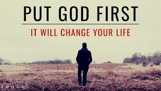 PUT GOD FIRST IN YOUR LIFE  Seek First The Kingdom of God - Inspirational & Motivational Video