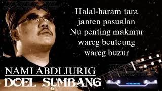 Doel Sumbang - Nami Abdi Jurig Video Lirik