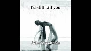 Id Still Kill You - Nostalghia Lyrics EnglishEspañol