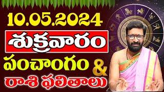 Daily Panchangam and Rasi Phalalu Telugu  10th May 2024 Friday   Astro Syndicate