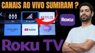 ROKU TV - Onde estão os Canais ao Vivo?
