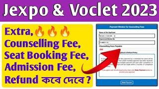 Jexpo 2023 Counselling Fee Seat Booking Fee Admission Fee Refund  Voclet Counselling Fee Refund 