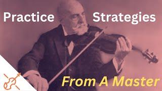 Best Practice Strategies according to Leopold Auer - Violin Podcast Episode 55