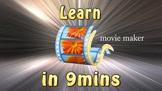 Movie Maker Tutorial  Learn Movie Maker in 9 minutes