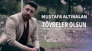 Mustafa Altınalan - Tövbeler Olsun - 2023 Yeni Klip