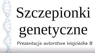 Jak działają szczepionki genetyczne?