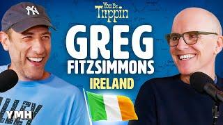 Ireland w Greg Fitzsimmons  You Be Trippin with Ari Shaffir