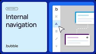 Internal navigation Getting started with Bubble 7.2