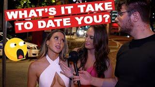 Asking Hot Girls - Whats it take for a guy to date you?