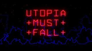 Utopia Must Fall Playthrough Part 1