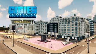 Cities Skylines - Financial Districts - Коммерция и самодельная площадь #97