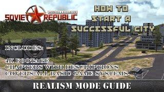How To Start a Successful City in Realism Mode Workers & Resources Soviet Republic